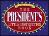 The President's Little Instruction Book - Honor Books