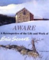 Aware: A Retrospective of the Life and Work of Eric Sloane - James William Mauch, Eric Sloane