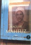 El Sendero - Naguib Mahfouz, نجيب محفوظ