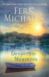 Desperate Measures - Fern Michaels