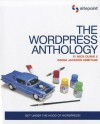 The WordPress Anthology - Mick Olinik, Mick Olinik, Raena Jackson Armitage