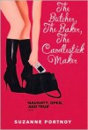 The Butcher, The Baker, The Candlestick Maker - Suzanne Portnoy