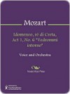 Idomeneo, re di Creta, Act 1, No. 6 "Vedrommi intorno" - Wolfgang Amadeus Mozart