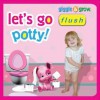 Lets Go Potty: Girl Edition - Piggy Toes Press