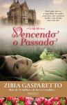 Vencendo O Passado - Zibia Gasparetto