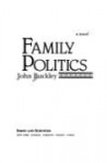 Family Politics - John Buckley