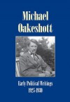 Early Political Writings 1925-30 - Michael Oakeshott, Luke O'Sullivan