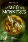 La Mer des monstres (Percy Jackson, #2) - Rick Riordan