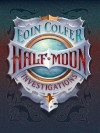Half-Moon Investigations - Eoin Colfer