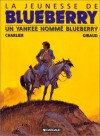 Un Yankee Nommé Blueberry - Jean-Michel Charlier, Jean Giraud