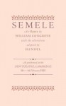 Semele: An Opera. by William Congreve, George Frideric Handel - William Congreve, Georg Friedrich Händel