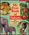 My First Book of Nature: How Living Things Grow - Dwight Kuhn