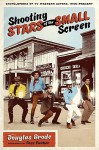 Shooting Stars of the Small Screen: Encyclopedia of TV Western Actors, 1946-Present (Ellen and Edward Randall Series) - Douglas Brode, Fess Parker