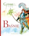 Baśnie braci Grimm - Jacob Grimm, Wilhelm Grimm