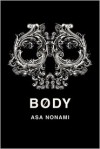 Body - Asa Nonami, Asa