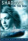 Shadows on the Sea - Joan Hiatt Harlow, Ann Sullivan