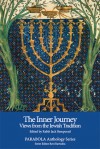 The Inner Journey: Views from the Jewish Tradition (PARABOLA Anthology Series) - Jack Bemporad, I. B. Singer, Martin Buber