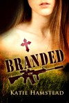 Branded - Katie Hamstead