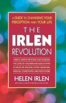 The Irlen Revolution: A Guide to Changing your Perception and Your Life - Helen Irlen