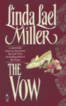 The Vow - Linda Lael Miller