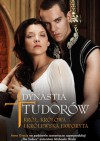 Dynastia Tudorów: Król, królowa i królewska faworyta - Michael Hirst