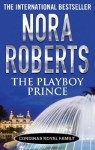 The Playboy Prince (Cordina's Royal Family) - Nora Roberts