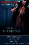 The Enforcers (The Blood Bar Chronicles) - Caledonia St. James, Alyssa Fox, Michaela Rhua, Kiru Taye