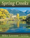 Spring Creeks - Mike Lawson