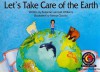 Let's Take Care of the Earth Learn to Read, Science (Learn to Read Science Series; Earth Science) - Rozanne Lanczak Williams, Neena Chawla