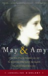 May and Amy: A True Story of Family, Forbidden Love, and the Secret Lives of May Gaskell, Her Daughter Amy, and Sir Edward Burne-Jones - Josceline Dimbleby