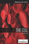 The Cell - Kara Rogers, Biomedical Sciences