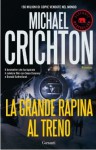 La grande rapina al treno - Michael Crichton