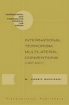 International Terrorism: Multilateral Conventions, 1937-2001 - M. Cherif Bassiouni