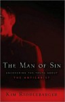 The Man of Sin: Uncovering the Truth about the Antichrist - Kim Riddlebarger
