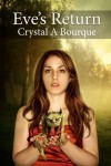 Eve's Return (The Book of Eve, #1) - Crystal A. Bourque