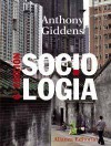 Sociología / Sociology (Spanish Edition) - Anthony Giddens, Francisco Munoz De Bustillo