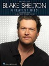 Blake Shelton Greatest Hits - Blake Shelton