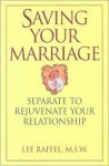 Saving Your Marriage - Lee Raffel, Jean Houston