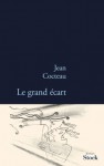 Le grand écart - Jean Cocteau