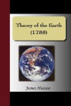 Theory of the Earth (1788) - James Hutton