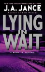 Lying In Wait (J.P. Beaumont, #12) - J.A. Jance