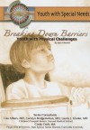 Breaking Down Barriers: Youth with Physical Challenges - Joan Esherick