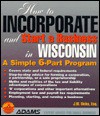 How To Incorporate and Start a Business in Wisconsin - J.W. Dicks