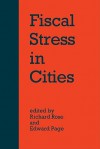 Fiscal Stress in Cities - Richard Rose, Edward C. Page