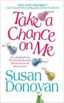 Take a Chance on Me - Susan Donovan