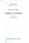 3 Stories 'Die Verlobung in St. Domingo', 'Das Erdbeben in Chili' - Heinrich von Kleist, H.B. Garland