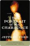 The Portrait of Mrs. Charbuque - Jeffrey Ford