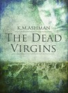 The Dead Virgins (The India Sommers Mysteries) - Kevin Ashman