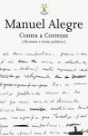 Contra a Corrente: discursos e textos políticos - Manuel Alegre, António Reis