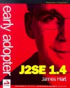 Early Adopter J2se 1.4 - James Hart